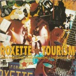 ROXETTE - TOURISM - 