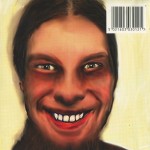 APHEX TWIN - ...I CARE BECAUSE YOU DO - 
