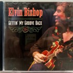 ELVIN BISHOP - GETTING' MY GROOVE BACK - ���������
