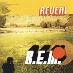 R.E.M. - REVEAL - 