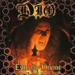 DIO - EVIL OR DIVINE: LIVE IN NEW YORK CITY - Меломания
