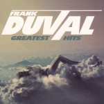 FRANK DUVAL - GREATEST HITS (digipak) - 