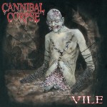 CANNIBAL CORPSE - VILE - ���������