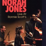 NORAH JONES - LIVE AT RONNIE SCOTT'S - ���������