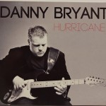 DANNY BRYANT - HURRICANE (digipak) - ���������