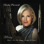 NICKI PARROTT - MISTY- HERE'S TO THE GREAT LADIES OF JAZZ! - ���������
