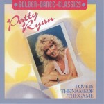 PATTY RYAN - LOVE IS THE NAME OF THE GAME - ���������