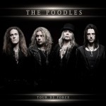 POODLES - TOUR DE FORCE - ���������