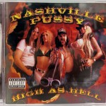 NASHVILLE PUSSY - HIGH AS HELL - ���������