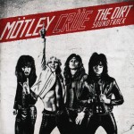 MOTLEY CRUE - THE DIRT SOUNDTRACK - ���������
