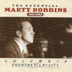 MARTY ROBBINS - THE ESSENTIAL MARTY ROBBINS 1951-1982 - ���������