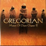 GREGORIAN - MASTERS OF CHANT CHAPTER III - ���������