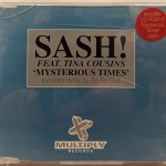 SASH! FEAT. TINA COUSINS - MYSTERIOUS TIMES (single) (3 tracks) - ���������