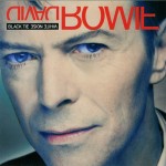DAVID BOWIE - BLACK TIE, WHITE NOISE - ���������