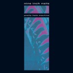NINE INCH NAILS - PRETTY HATE MACHINE - ���������