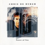 CHRIS DE BURGH - POWER OF TEN - ���������