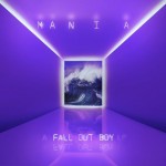FALL OUT BOY - MANIA - ���������