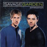 SAVAGE GARDEN - AFFIRMATION - ���������