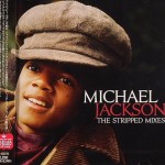 MICHAEL JACKSON - THE STRIPPED MIXES - ���������