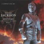 MICHAEL JACKSON - HISTORY - PAST, PRESENT AND FUTURE. BOOK 1 - ���������