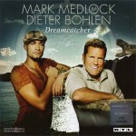 MARK MEDLOCK & DIETER BOHLEN - DREAMCATCHER - ���������