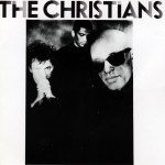 CHRISTIANS - THE CHRISTIANS - 