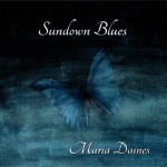 MARIA DAINES - SUNDOWN BLUES - 