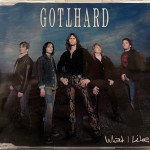 GOTTHARD - WHAT I LIKE (single) (2 tracks) - ���������