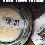 HAUNTED - CAUGHT ON TAPE - 
