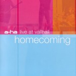 A-HA - HOMECOMING - LIVE AT VALLHALL - 