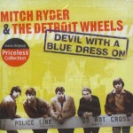 MITCH RYDER & THE DETROIT WHEELS - DEVIL WITH A BLUE DRESS ON - ���������
