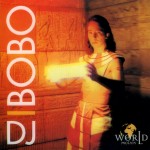 DJ BOBO - WORLD IN MOTION - 