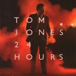 TOM JONES - 24 HOURS - 