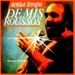 DEMIS ROUSSOS - SENZA TEMPO - 