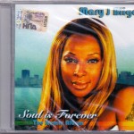 MARY J. BLIGE - SOUL IS FOREVER - THE REMIX ALBUM - 