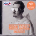 ROBIN SCHULZ - UNCOVERED - 