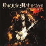 YNGWIE MALMSTEEN - WORLD ON FIRE - 