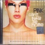 PINK - CAN'T TAKE ME HOME - 