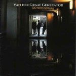 VAN DER GRAAF GENERATOR - DO NOT DISTURB - 