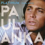 PAUL ANKA - PLATINUM - 