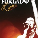 NELLY FURTADO - LOOSE - THE CONCERT - 