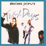 BON JOVI - THESE DAYS (single) (4 tracks) - Меломания