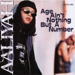 AALIYAH - AGE AIN'T NOTHING BUT A NUMBER - 