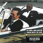 B.B. KING & ERIC CLAPTON - RIDING WITH THE KING (cardboard sleeve) - 