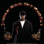 R. KELLY - REMIX CITY VOLUME 1 - 