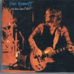 PAUL KOSSOFF - LIVE AT CROYDON,  JUNE 15th 1975 - 