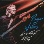 ROGER WATERS - GREATEST HITS (digipak) - ���������