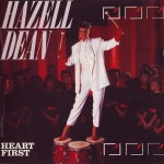 HAZELL DEAN - HEART FIRST - 