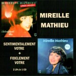 MIREILLE MATHIEU - SENTIMENTAL VOTRE + FIDELEMENT VOTRE - 