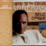 JOSE CARRERAS - BELLE EPOQUE - ���������